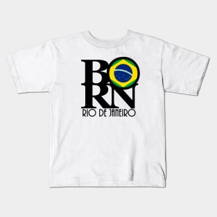 BORN Rio de Janeiro Kids T-Shirt